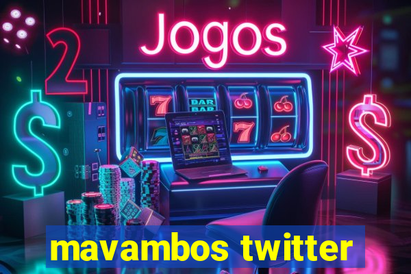 mavambos twitter